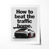 How To Beat The Traffic Home Print